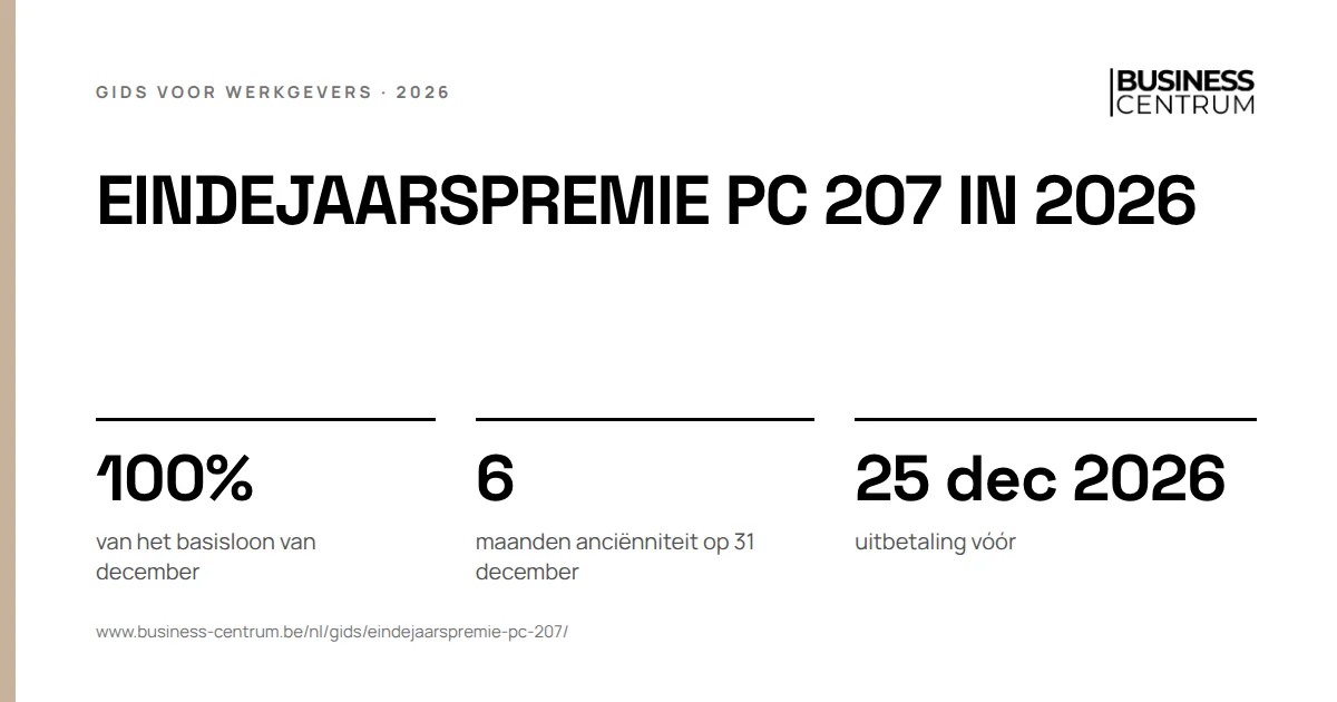 Eindejaarspremie PC 207 in 2026: van het basisloon van december 100%, maanden anciënniteit op 31 december 6, uitbetaling vóór 25 december 2026
